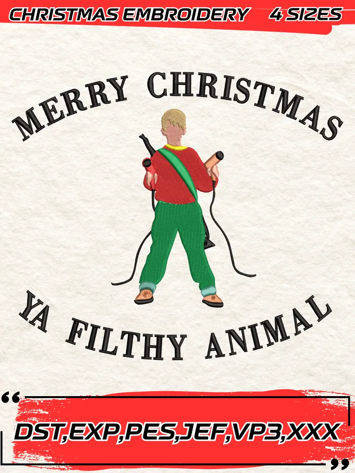 Merry Christmas Ya Filthy Animal Embroidery Design,Home Alone Movie Christmas Embroidery Design,Christmas Embroidery Design,4 Sizes,Digital Download