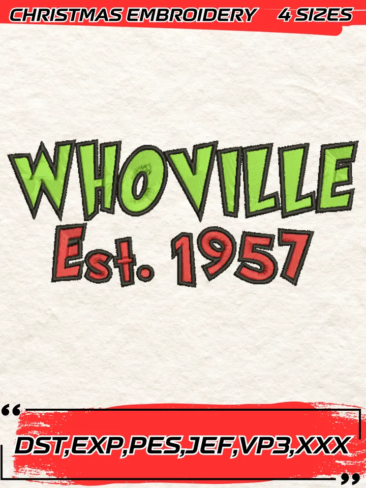 Whoville Est. 1957 Embroidery Design,Christmas Embroidery Design,4 Sizes, Digital Download