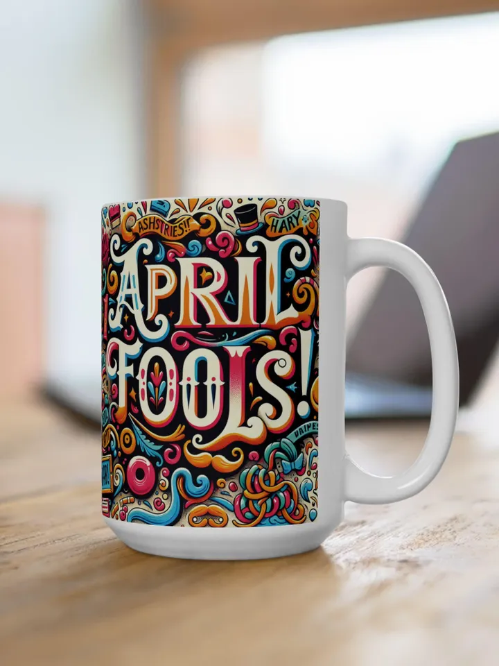 Whimsical April Fools Ceramic Mug, Funny Coffee Cup Gift, Colorful Mug for Jokesters, April Fools Day Decor, Unique Tea Mug