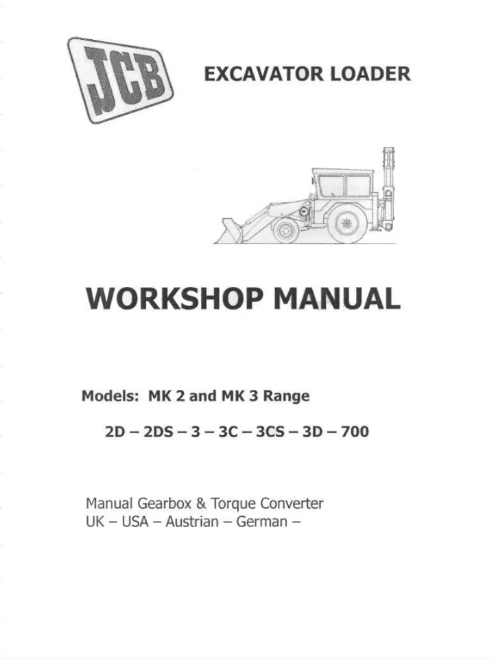 JCB 2D 2DS 3 3C 3CS 3D 700 BACKHOE LOADER SERVICE REPAIR SHOP MANUAL