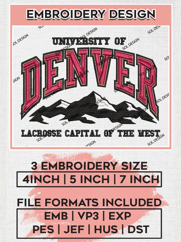 NCAA Denver Team Lacrosse Capital Of The West Logo Embroidery Design Files, NCAA Denver Pioneers Machine Embroidery, NCAA Teams, Game Day, 3 sizes, NCAA Machine embroidery designs, Digital Download
