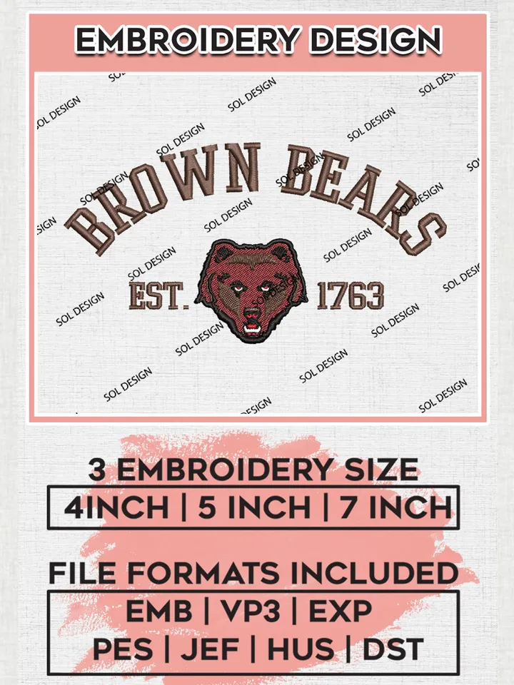 Brown Bears Est 1763 Embroidery Designs, NCAA Brown Bears Team Embroidery, NCAA Team Logo, 3 sizes, Machine embroidery Files, Digital Download