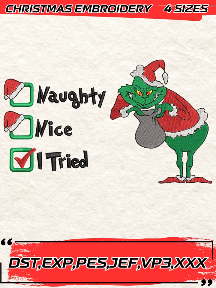 Grinch Naughty Nice I Try Embroidery Design,Grinch Christmas Embroidery Design,Christmas Embroidery Design,4 Sizes,Digital Download