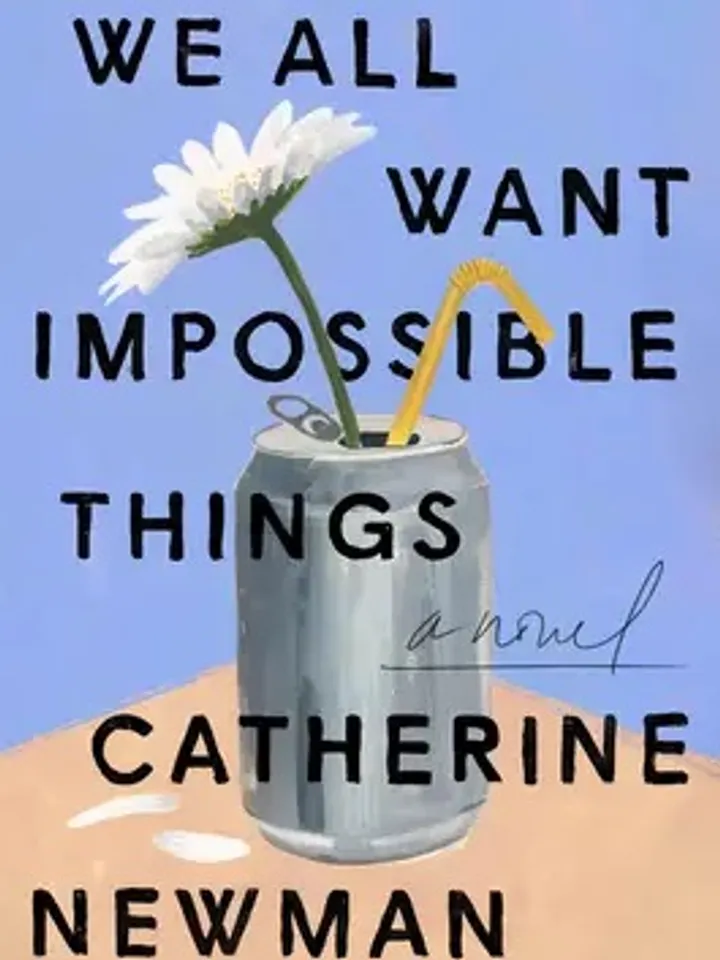 We All Want Impossible Things by Catherine Newman Digital Download Ebook PDF