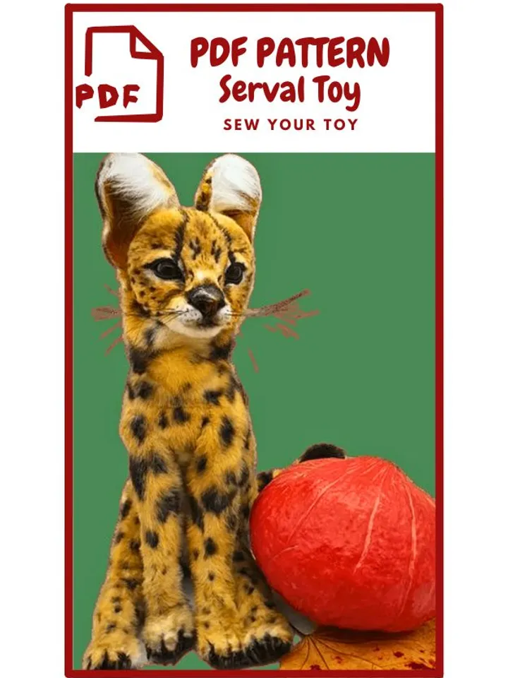 Sewing PATTERN Serval Toy-Collectible Toy - Posing Toy- Serval Toy