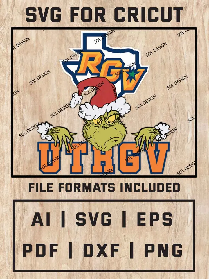 Grinch UT Rio Grande Valley Vaqueros SVG, NCAA SVG Design, NCAA UTRGV Vaqueros SVG, NCAA UT Rio Grande Valley Cricut, Christmas Svg, Grinch svg, Digital Download
