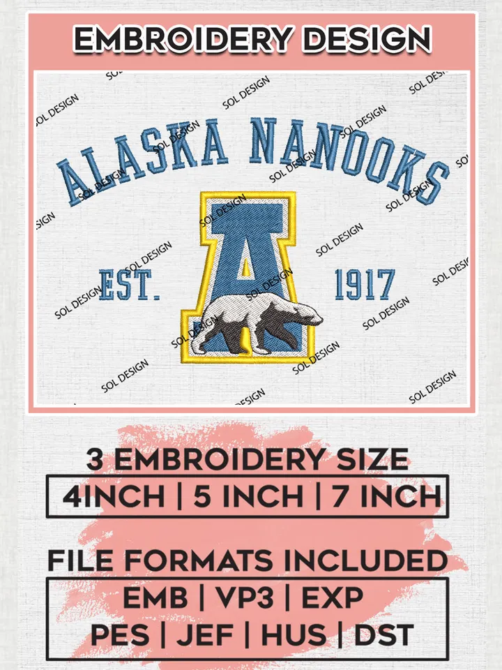 NCAA Alaska Nanooks Est 1917 Team Logo Embroidery Design Files, NCAA Alaska Nanooks Machine Embroidery, NCAA Teams, 3 sizes, NCAA Machine embroidery designs, Digital Download