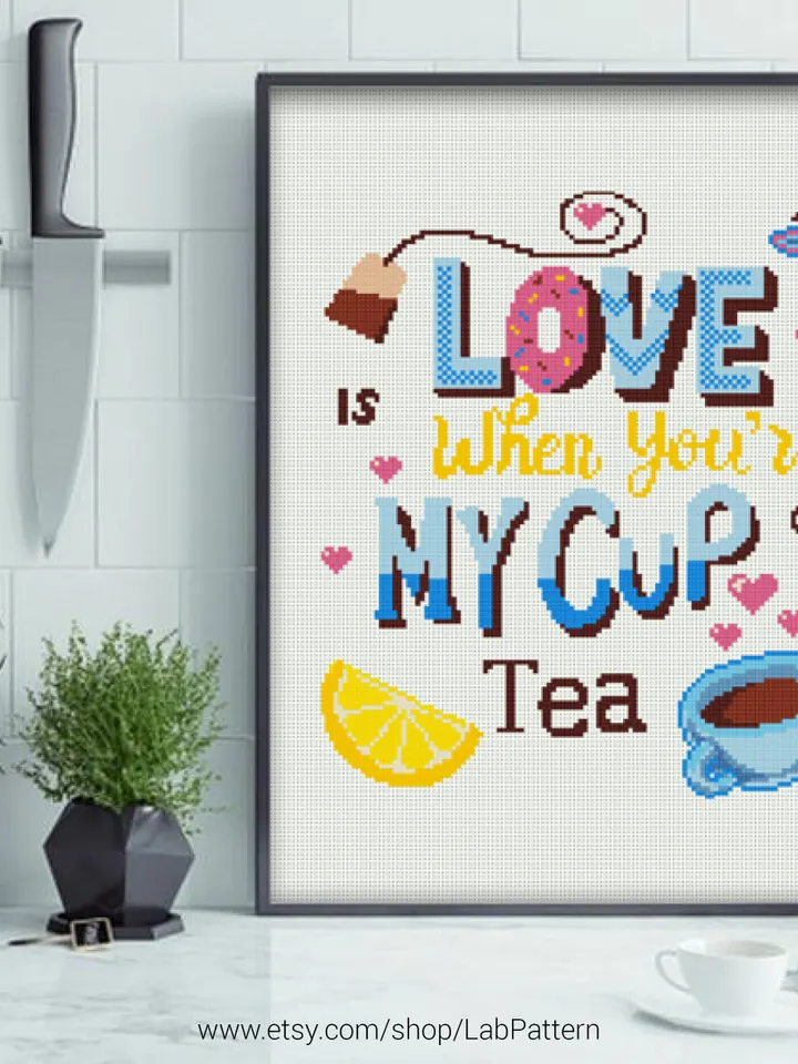 Love My Cup Tea Quote Cross stitch pattern | Embroidery Pattern | Instant Download | Embroidery Designs