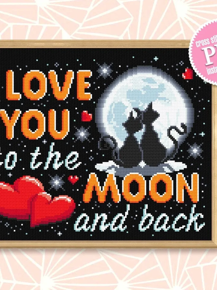 I love you to the moon and back cross stitch pattern download PDF Love lettering cross stitch chart, Starry night sky pattern Cute cats #V17