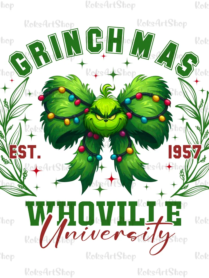 Whoville University Est 1957 PNG | Funny Grincmas Sublimation for Print PNG | New Year Trendy, Grinchmas university clipart