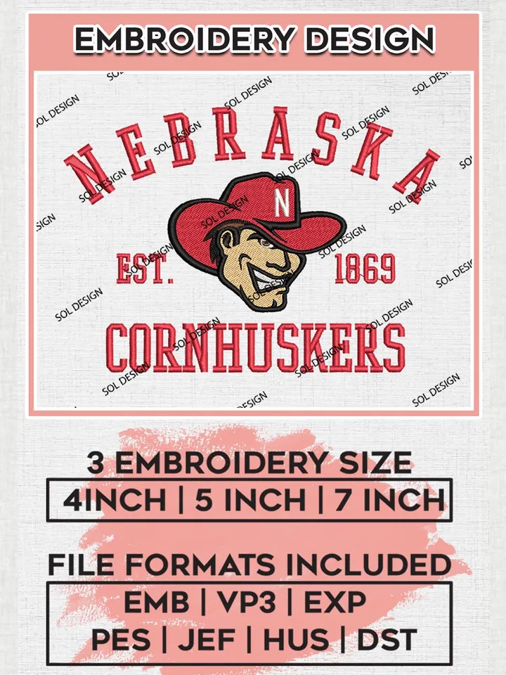Nebraska Cornhuskers Est 1869 Embroidery Designs, NCAA Nebraska Cornhuskers Team Embroidery, NCAA Team Logo, 3 sizes, Machine embroidery Files, Digital Download