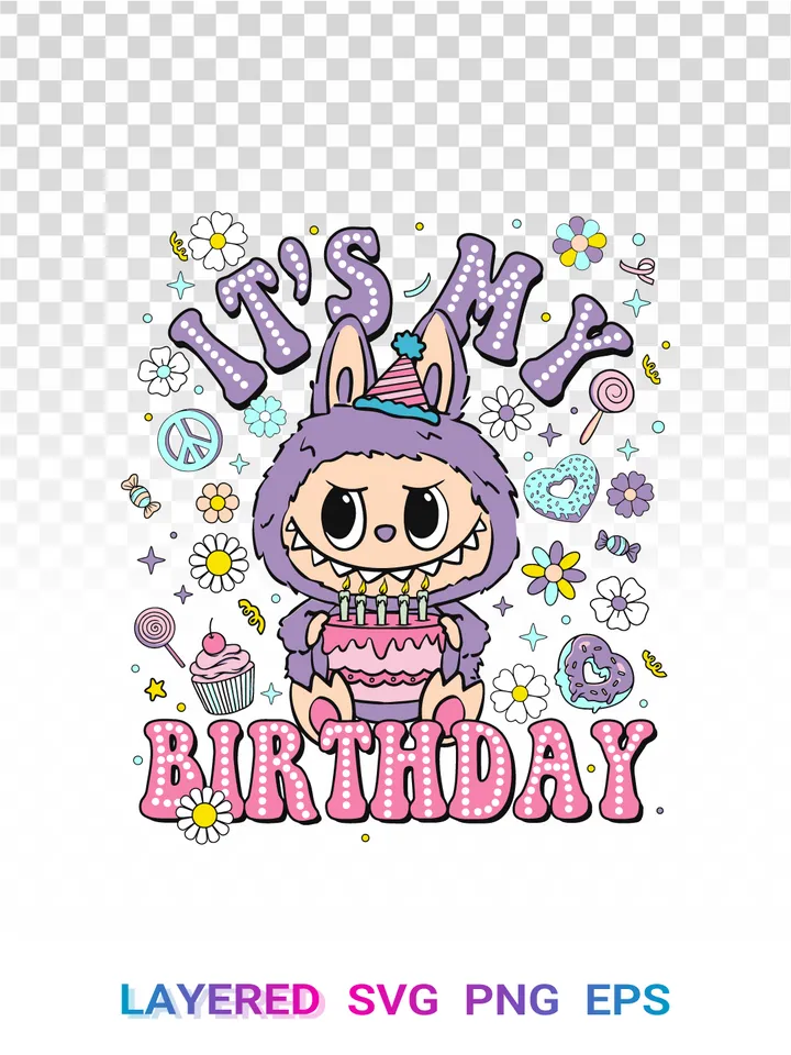 Labubu Birthday PNG SVG, It’s My Birthday Clipart, Cute Birthday