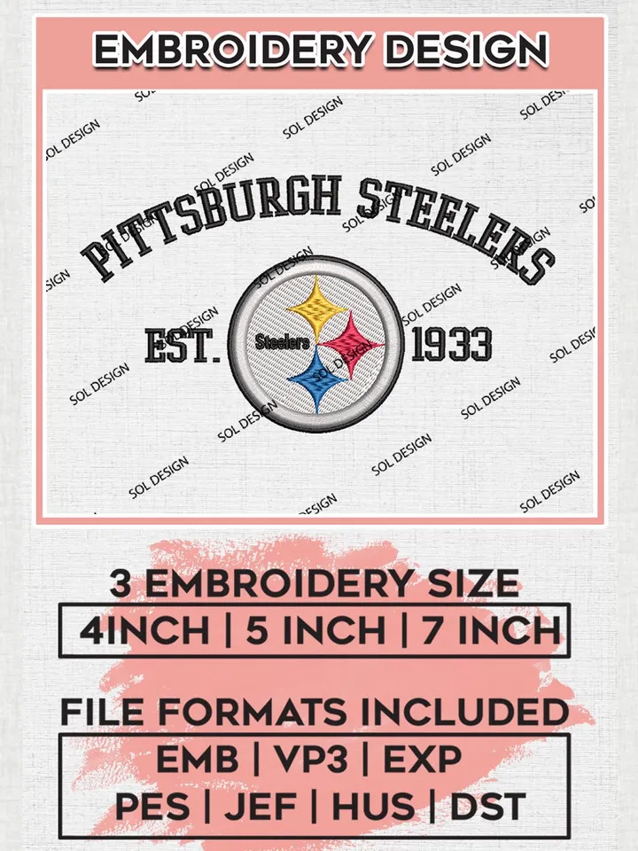 NFL Pittsburgh Steelers Est 1933 Embroidery Design Files, NFL Steelers, NFL Embroidery Designs, NFL Pittsburgh Steelers Machine Embroidery Design, Digital Download