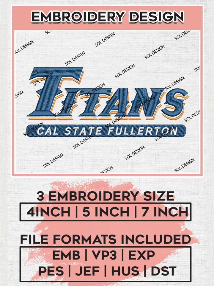 Cal State Fullerton Titans Football Team Writing Logo Embroidery Design Files, NCAA Cal State Fullerton Titans Machine Embroidery, NCAA Teams, Game Day, 3 sizes, NCAA Machine embroidery designs, Digital Download