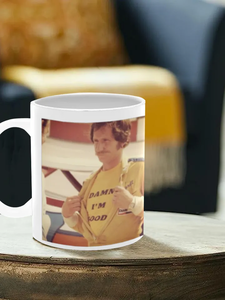 Damn I'm Good Dale Earnhardt Mug