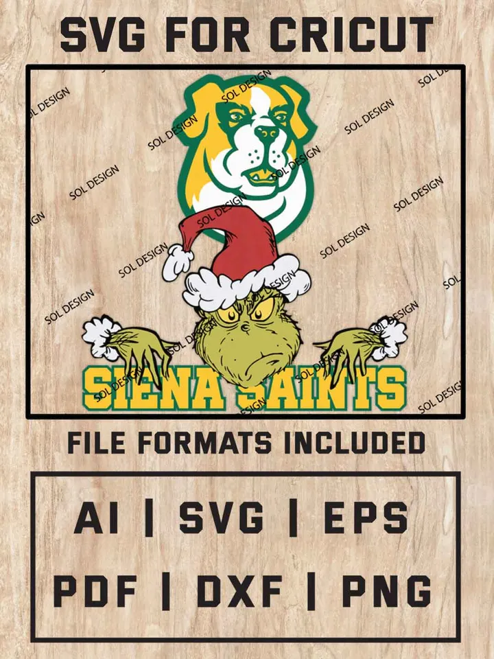 Grinch Siena Saints SVG, NCAA College Team SVG Design, NCAA Siena Saints SVG, NCAA Siena Saints Team Cricut, Christmas Svg, Grinch svg, Digital Download