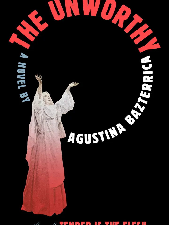 The Unworthy by Agustina Bazterrica – eBook