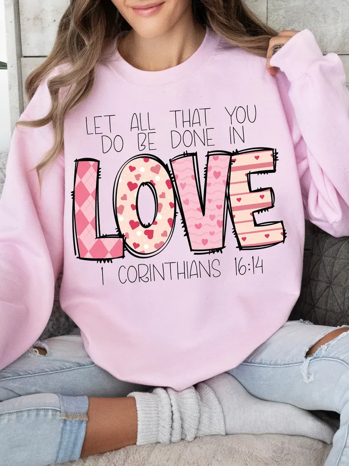 God says you are Valentine png, Let all that you do be done in love png, love 1 corinthians 16:14 png,christian valentine religious png
