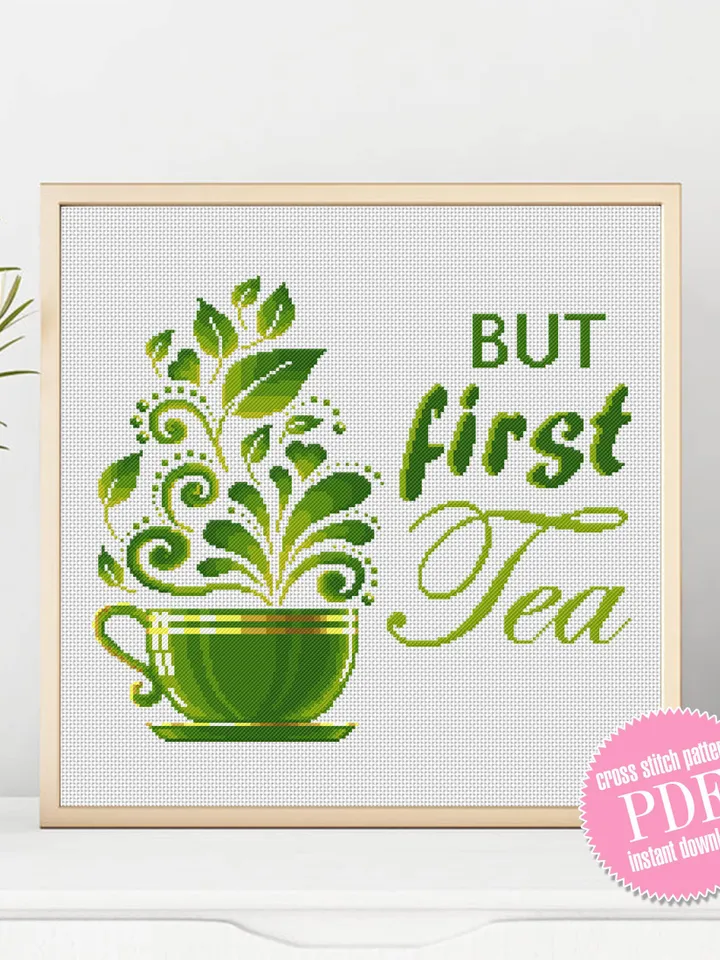 Herbal tea cup cross stitch pattern But first tea Instant download PDF, Tea quote cross stitch chart, Modern tea sampler, Tea lover gift #Q9