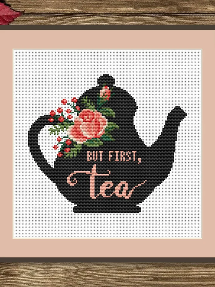But First Tea Cross Stitch Pattern, Kitchen Cross Stitch, Embroidery Tea, Cup of Tea Cross Stitch Pattern, Modern Cross Stitch #kt002