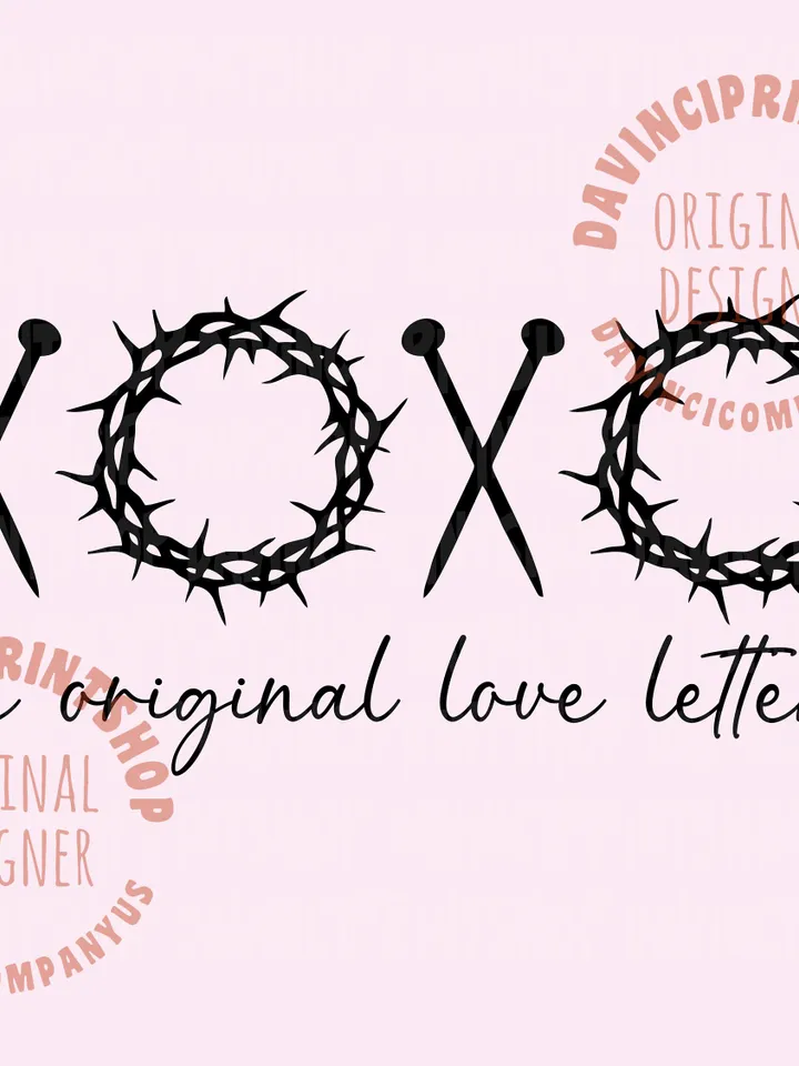 XOXO The Original Love Letters Svg Sublimation,Christian Sublimation Design,Sublimation PNG, Religious svg, Religious png, Digital design