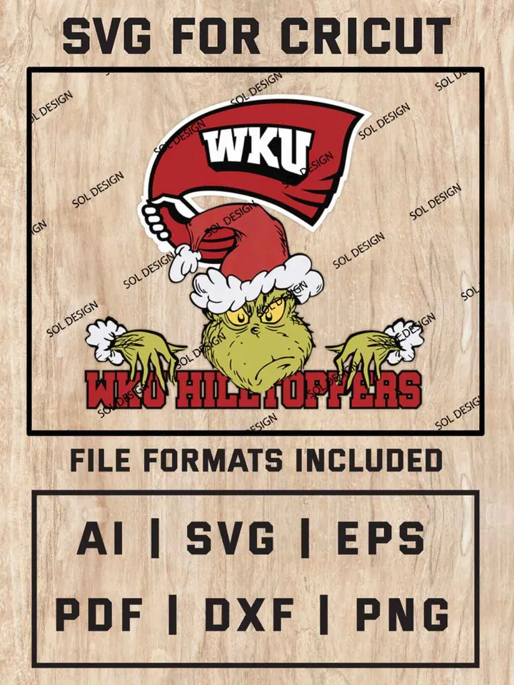 Grinch Western Kentucky Hilltoppers SVG, NCAA SVG Design, NCAA WKU Hilltoppers SVG, NCAA Hilltoppers Team Cricut, Christmas Svg, Grinch svg, Digital Download