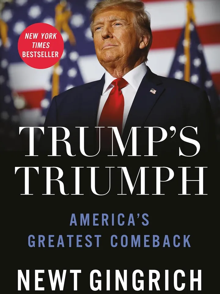 Trump’s Triumph: America’s Greatest Comeback by Newt Gingrich – eBook