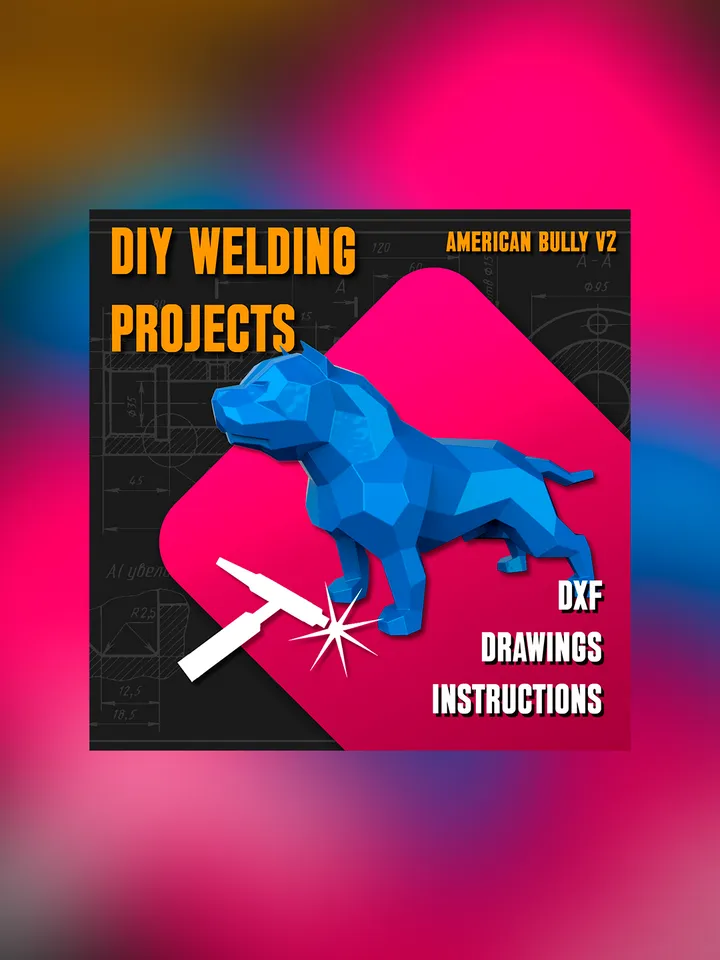 Welding Project Plans Drawings American Bully (v2) (DXF, PDF)
