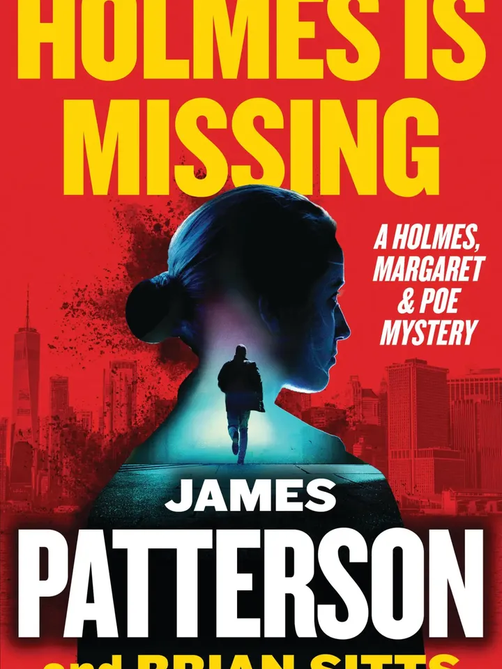 Holmes Is Missing (Holmes, Margaret and Poe #2) by James Patterson – eBook