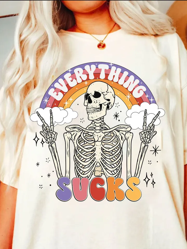 Everything Sucks PNG-Funny Sublimation Digital Design Download-adult humor png, sarcastic png, skeleton png, png for adults, colorful png