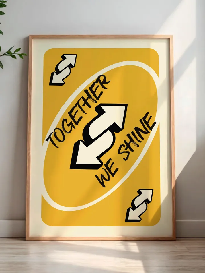 Together We Shine play Reverse Card Wall Art Funny Meme Poster Digital Download Yellow Black Typography Pop Culture Print Game Room Meme Art