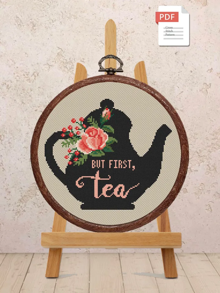 But First Tea Cross Stitch Pattern, Kitchen Cross Stitch, Embroidery Tea, Cup of Tea Cross Stitch Pattern, Modern Cross Stitch #kt002