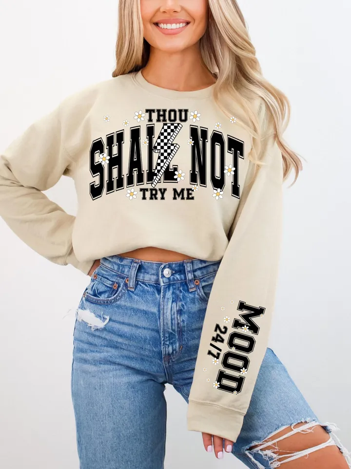 Thou Shall Not Try Me Mood 24:7 Sarcasm PNG Sleeve Png Funny Adult Png Attitude Png Snarky Png Sarcastic Sayings Sleeve Sublimation