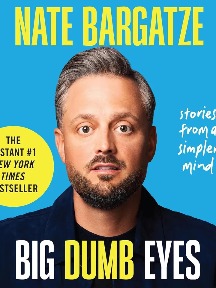 Big Dumb Eyes: Stories from a Simpler Mind by Nate Bargatze – eBook