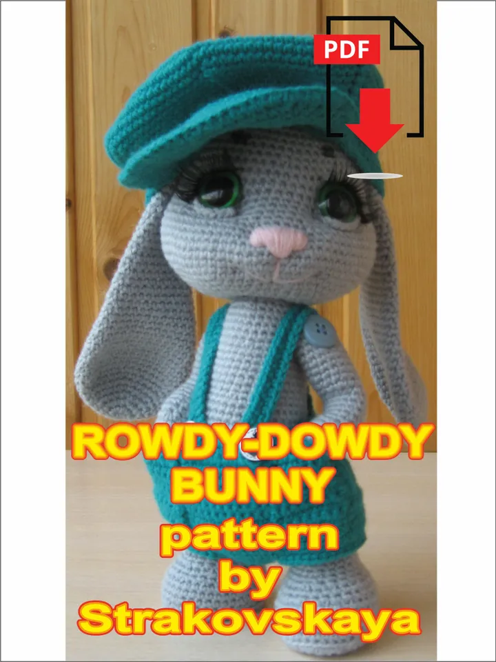 Crochet pattern: Rowdy-Dowdy Bunny  very 1 st original. Amigurumi pattern