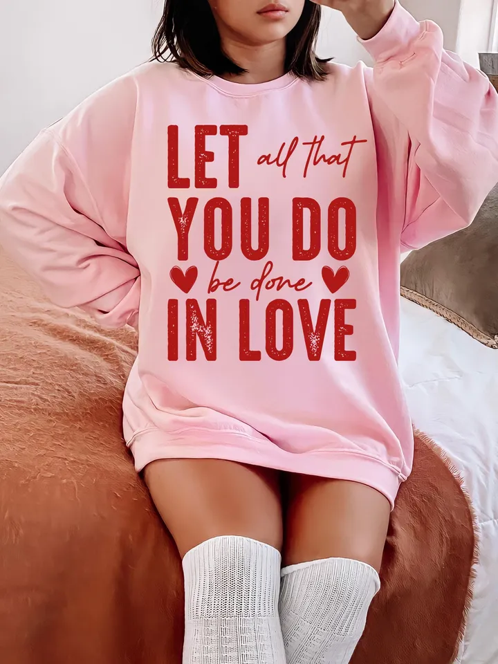 LET ALL That YOU Do Be Done In Love Valentine's Day Svg Png Digital Download, Faith Based Christian Png, Easter, Positivity Png, Best Seller