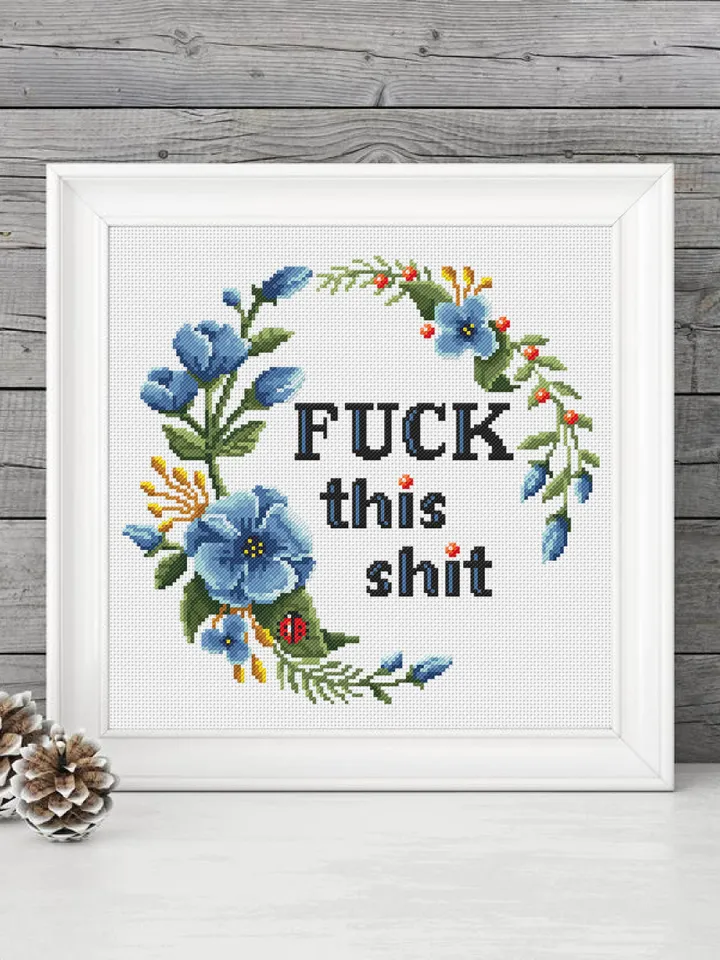 Framed quote Fuck This Shit cross stitch pattern download PDF Flower wreath cross stitch chart, Funny adult cross stitch DIY home decor #Q14