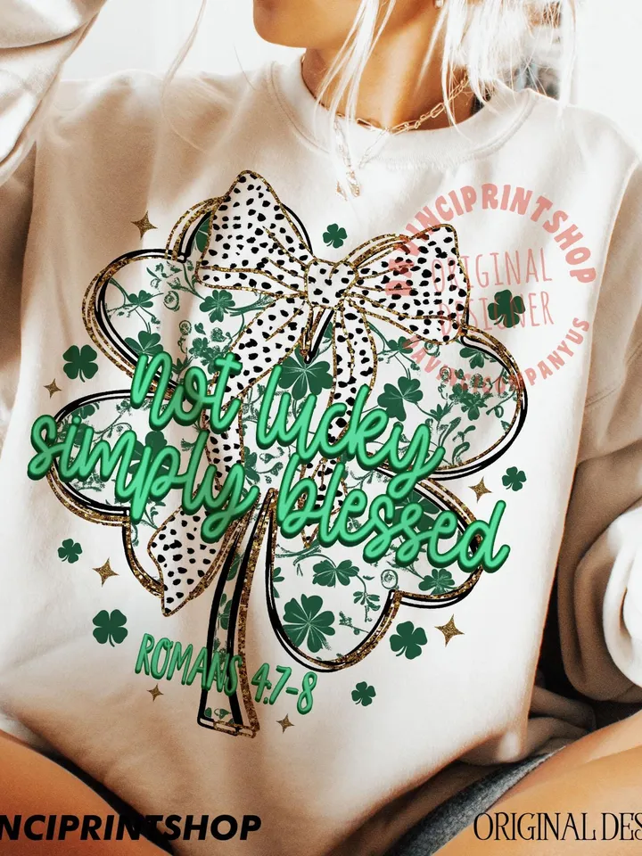 Not lucky simply Blessed PNG, St Patricks Coquette Bow png, St Patricks Day png, Shamrock png, Lucky png, Clover png, Sublimation png design