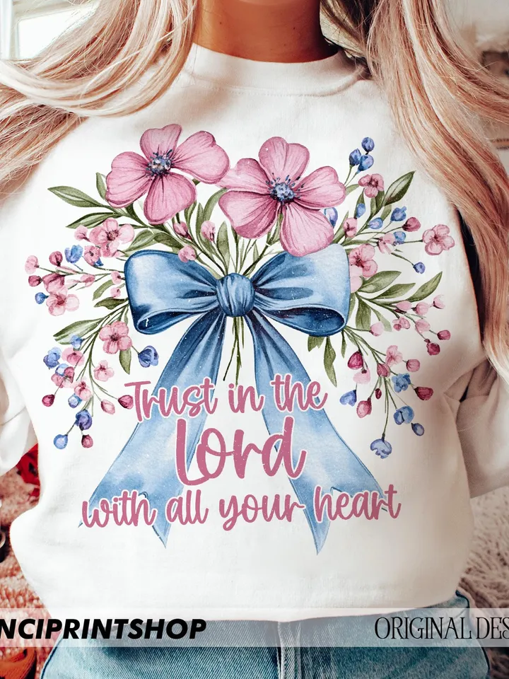 Trust In The Lord With All Your Heart Png, Easter Coquette Bow png, Easter Christian png, Easter Spring png, Christian png, Sublimation png