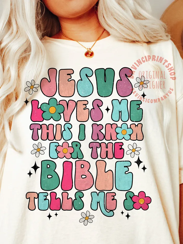 Jesus Loves Me Christian Sublimation PNG Design, Christian png, Christian Shirt Design, Jesus png, Jesus Sublimation, Floral, retro png