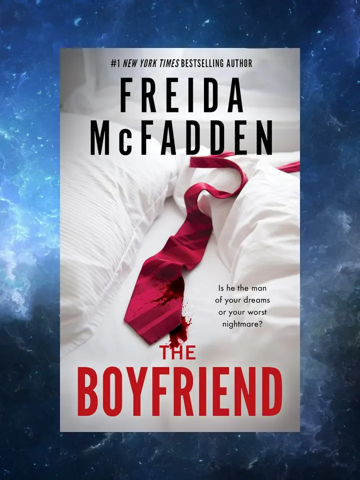 The Boyfriend: A Psychological Thriller / by Freida McFadden / Ebook