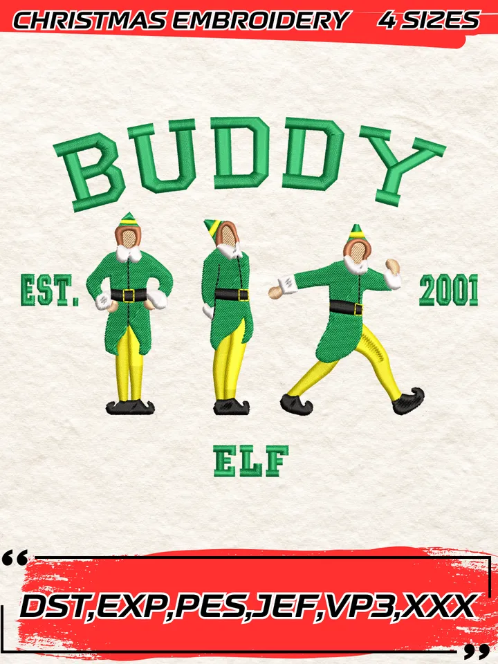 Buddy Elf Est.2001 Embroidery Design,Buddy Elf Christmas Embroidery Design,Christmas Embroidery Design,4 Sizes,Digital Download