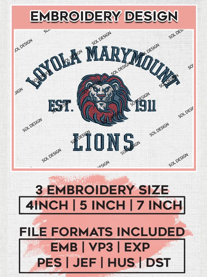 Loyola Marymount Lions Est 1911 Embroidery Designs, NCAA Loyola Marymount Lions Team Embroidery, NCAA Team Logo, 3 sizes, Machine embroidery Files, Digital Download