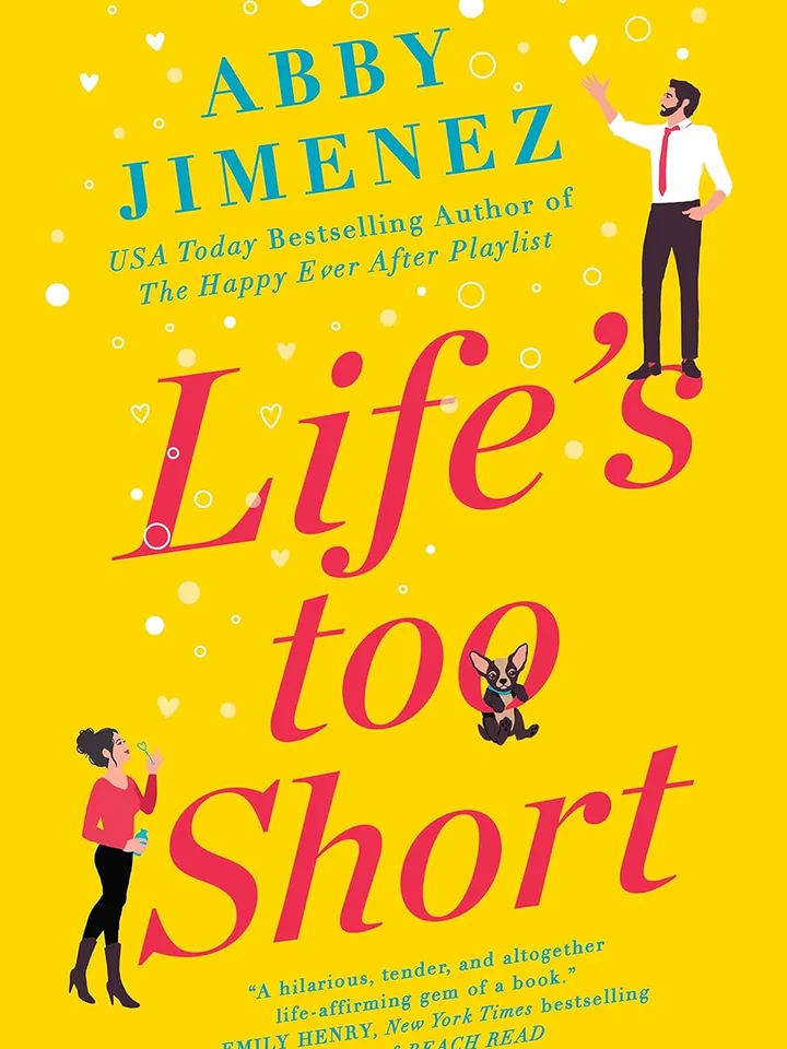 Life’s Too Short (The Friend Zone, #3) by Abby Jimenez – eBook