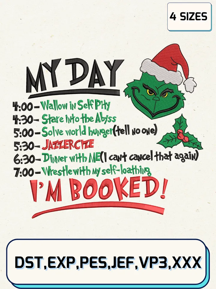 Grinch My Day I'M Booked Embroidery Design,Christmas Embroidery Designs,Machine Embroidery Files,Grinch Embroidery Design,4 Sizes