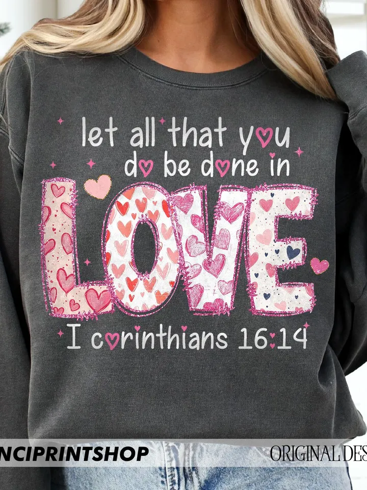 Let all that you do be done in love png, love 1 corinthians 16:14 png,christian valentine religious png,bible verse png, christian jesus png