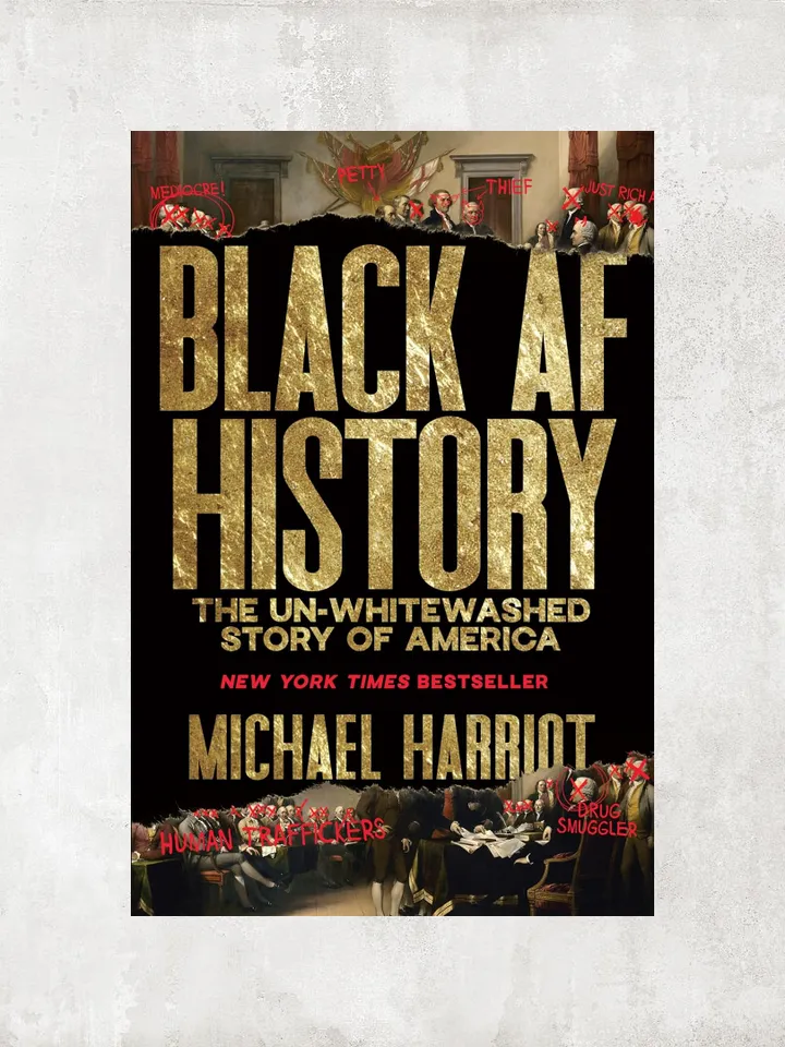 Black AF History: The Un-Whitewashed Story of America / by Michael Harriot / Ebook