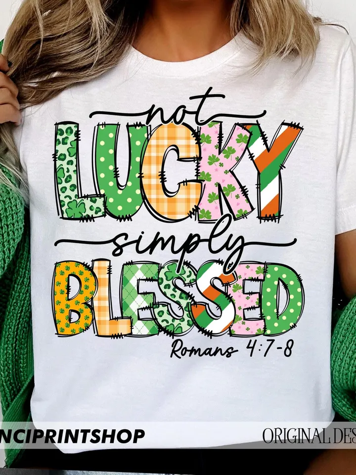 Not lucky simply Blessed Roman 4:7-8 png, Bible Verse png, Jesus St. Pattys Day png, St patrick doodles png, St patricks png, Christian png