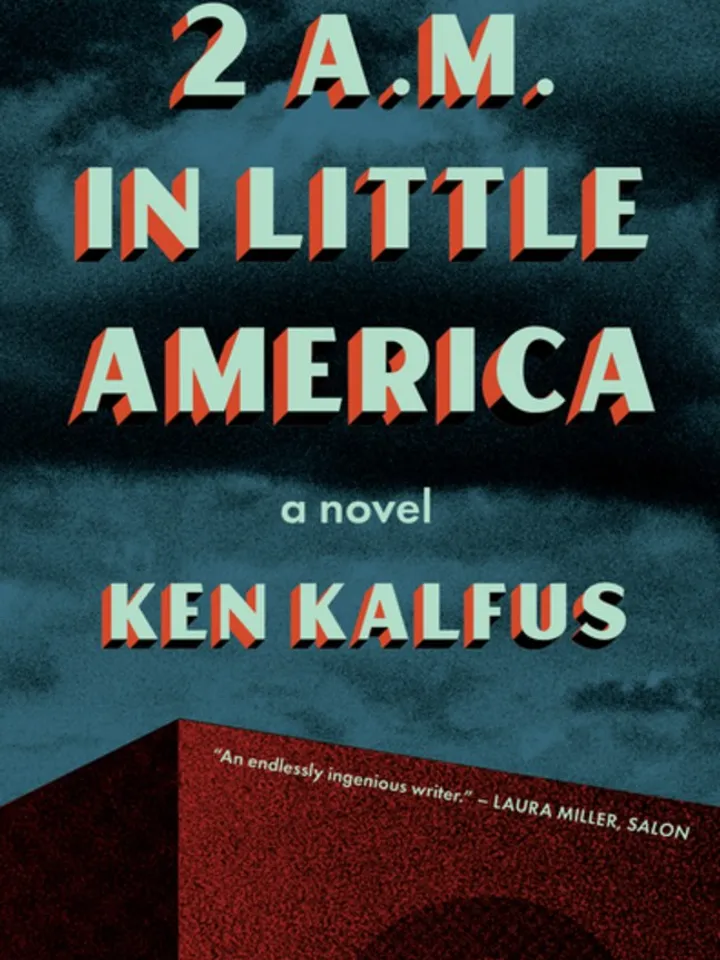 2 A.M. in Little America by Ken Kalfus Digital Download Ebook Book PDF