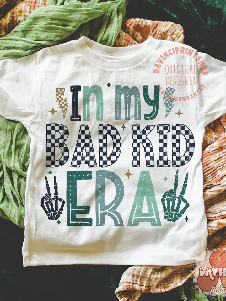 In My Bad Kid Era PNG, Funny Toddler png, Png for boys, Boy sublimation, Kids Shirt png, Skeleton png, Retro Shirt designs, png files